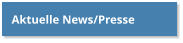 Aktuelle News/Presse